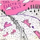 The Electric Eels - Spin Age Blasters / Bunnies