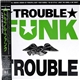 Trouble Funk - Trouble