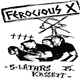 Ferocious X - 5 Låtars Kassett