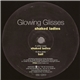 Glowing Glisses - Shaked Ladies