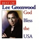 Lee Greenwood - Best of Lee Greenwood / God Bless the USA