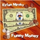 Eytan Mirsky - Funny Money