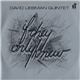David Liebman Quintet - If They Only Knew
