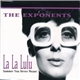 The Exponents - La La Lulu