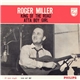 Roger Miller - King Of The Road / Atta Boy Girl