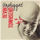 Devin Townsend - Unplugged