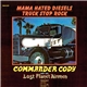 Commander Cody And His Lost Planet Airmen - Mama Hated Diesels