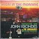 John Krondes And The Jordanaires With The Sweet Inspirations - Vegas In The Morning