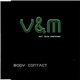 V&M Feat. Celine Christensen - Body Contact
