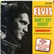 Elvis Presley - Don't Cry Daddy / Rubberneckin'
