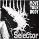 Selector - Move Your Body