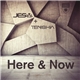 Jes + Tenishia - Here & Now