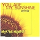 Nick The Nightfly - You Are My Sunshine Remix