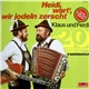 Klaus Und Ferdl - D'Kasermandln - Heidi, Wart', Wir Jodeln Zerscht (Die 20 Erfolgreichsten Lieder Der D'Kasermandl)