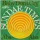 Sundae Times - Baby Don't Cry / Aba Aba