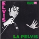 Elvis Presley - Elvis La Pelvis