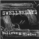 Swellbellys - Bullets & Blades