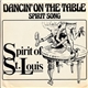Spirit Of St. Louis - Dancin' On The Table