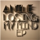 Anile - Losing My Mind E.P.