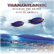 Transatlantic - Building The Bridge & Live In America