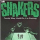 Shakers - Family Way / Hold On, I'm Coming