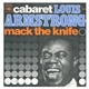 Louis Armstrong - Cabaret / Mack The Knife