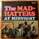 The Mad-Hatters - At Midnight