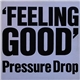 Pressure Drop - Feeling Good (Re-Touched)