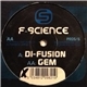 F-Science - Di-Fusion / Gem