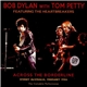 Bob Dylan With Tom Petty And The Heartbreakers - Across The Borderline