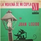 Juan Legido - La Morena De Mi Copla