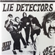 Lie Detectors - Long Play!