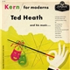 Ted Heath - Kern For Moderns