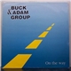 Buck & Adam Group - On The Way