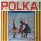 Frank Yankovic, Buddy Koloski - Polka Favorites For Everyone