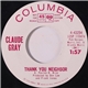 Claude Gray - Thank You Neighbor / Kinderhook Bill