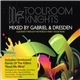 Gabriel & Dresden - Toolroom Knights