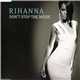 Rihanna - Don't Stop The Music