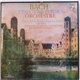 Bach, I Musici, English Chamber Orchestra, Raymond Leppard - L'œuvre Pour Orchestre Avec Les Concertos Brandebourgeois