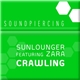 Sunlounger Featuring Zara - Crawling