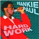 Frankie Paul - Hard Work