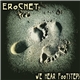 ErocNet - We Hear Footsteps