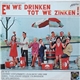 Various - En We Drinken Tot We Zinken
