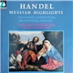 Handel - London Musici - London Musici Chamber Choir - Mark Stephenson - Messiah Highlights