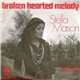 Stella Mason - Broken Hearted Melody