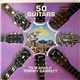 The 50 Guitars Of Tommy Garrett - 50 Guitars Go South Of The Border