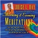 Louise L. Hay - Morning & Evening Meditations