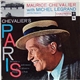 Maurice Chevalier With Michel Legrand and His Orchestra - Chevalier's Paris