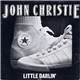John Christie - Little Darlin'