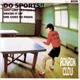 Ron Ron Clou - Do Sports!!